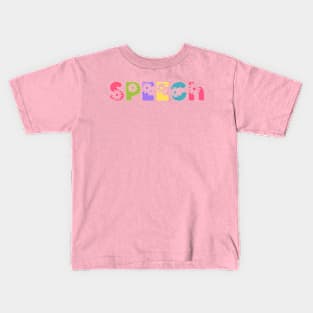 Speech therapy, Speech pathology, Speech language pathologist, slp, slpa, speech teacher Kids T-Shirt